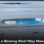 What a Bowing Roof May Mean and Why You Shouldn’t Ignore It
