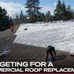 Budgeting for a Commercial Roof Replacement